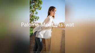 Paloma MouthAsTwat