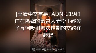 STP14010 高颜值牙套嫩妹【性感小学妹】和炮友居家啪啪，口交上位骑乘抬腿大力猛操，很是诱惑喜欢不要错过