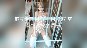 女友的逼又骚水多，无套打洞出白浆。