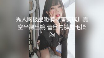 【新片速遞】 偷窥隔壁小少妇洗香香 窗户留这么大缝隙 正好便以我边听着她女儿的钢琴声边欣赏妈妈的风光[215MB/MP4/02:00]