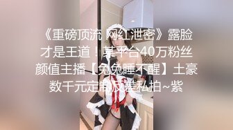 真实拍摄计划之泰国美女 忽悠泰国妹玩性爱游戏一顿操